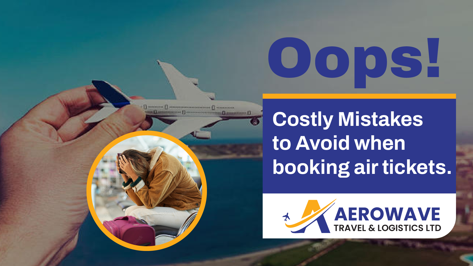 costly mistakes to avoid in air ticketing
